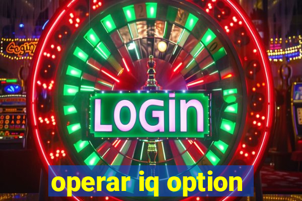 operar iq option